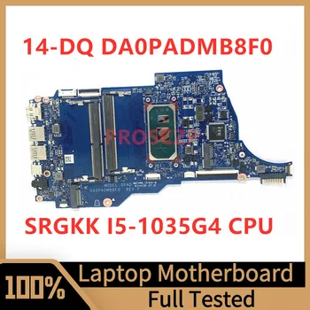 DA0PADMB8F0 Mainboard HP 14-DQ 14.S-DQ Klēpjdators Mātesplatē Ar SRGKK I5-1035G4 CPU 100% Pilnībā Pārbaudīta Arī Darba
